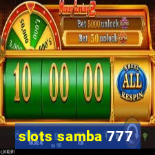 slots samba 777